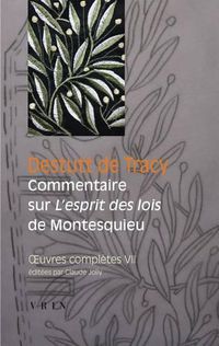 Cover image for Oeuvres Completes Tome VII: Commentaire Sur l'Esprit Des Lois de Montesquieu