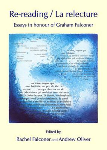 Re-reading / La relecture: Essays in honour of Graham Falconer