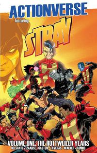 Cover image for Actionverse: Stray- The Rottweiler Years