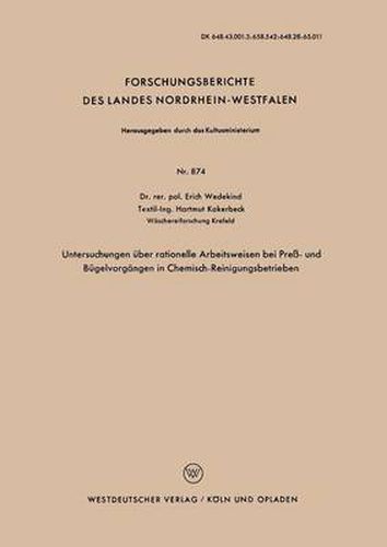 Cover image for Untersuchungen UEber Rationelle Arbeitsweisen Bei Press- Und Bugelvorgangen in Chemisch-Reinigungsbetrieben