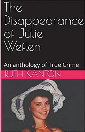 Cover image for The Disappearance of Julie Weflen