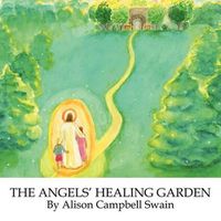 Cover image for The Angels'Healing Garden