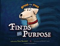 Cover image for Grunt the Runt Finds His Purpose