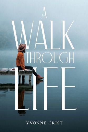 Cover image for A Walk Through Life