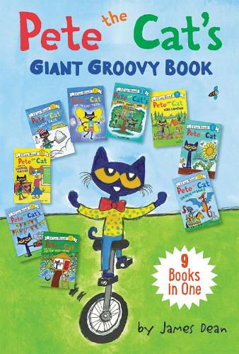 Cover image for Pete the Cat's Giant Groovy Book: 9 I Can Reads in 1 Book