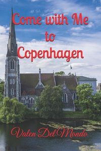 Cover image for Come with Me to Copenhagen