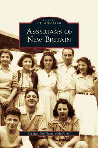 Cover image for Assyrians of New Britain