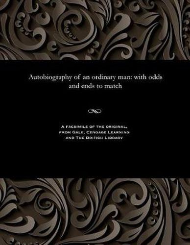 Cover image for Autobiography of an Ordinary Man: With Odds and Ends to Match