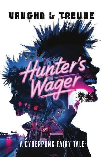 Cover image for Hunter's Wager - A Cyberpunk Fairy Tale