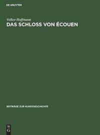 Cover image for Das Schloss von Ecouen