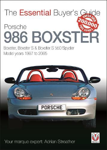 Cover image for Porsche 986 Boxster: Boxster, Boxster S, Boxster S 550 Spyder: model years 1997 to 2005