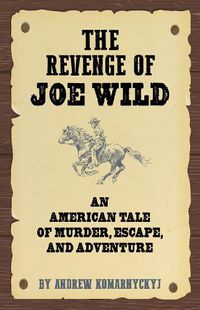 Cover image for The Revenge of Joe Wild