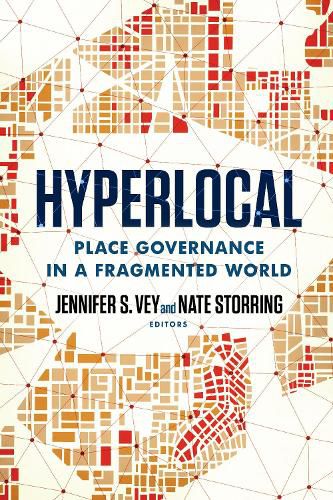 Cover image for Hyperlocal: Place Governance in a Fragmented World