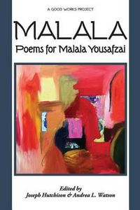 Cover image for Malala: Poems for Malala Yousafzai