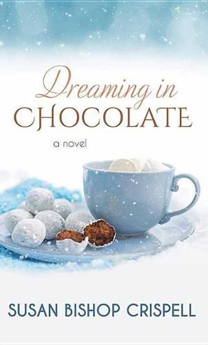 Cover image for Dreaming in Chocolate