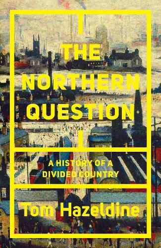 Cover image for The Northern Question: A History of a Divided Country