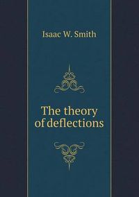 Cover image for The theory of deflections