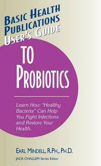 Cover image for User's Guide to Probiotics