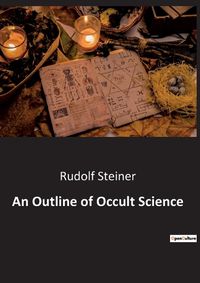 Cover image for An Outline of Occult Science