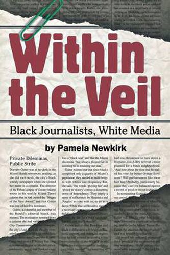 Cover image for Within the Veil: Black Journalists, White Media