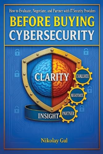 Cover image for Before Buying Cybersecurity