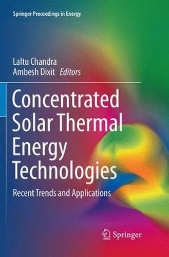 Cover image for Concentrated Solar Thermal Energy Technologies: Recent Trends and Applications