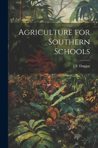 Cover image for Agriculture for Southern Schools