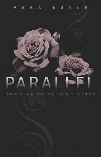 Cover image for Parallel: The Life of Patient #32185