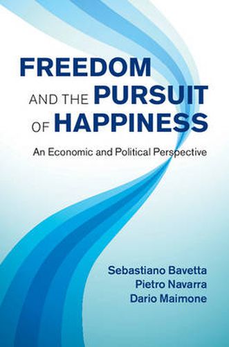 Cover image for Freedom and the Pursuit of Happiness: An Economic and Political Perspective