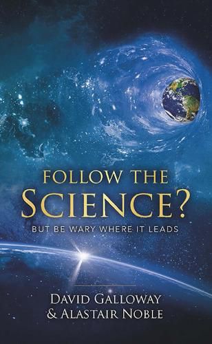 Cover image for Follow the Science: But be Wary Where it Leads