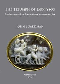 Cover image for The Triumph of Dionysos: Convivial processions, from antiquity to the present day