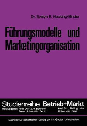 Fuhrungsmodelle Und Marketingorganisation