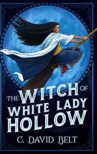 Cover image for The Witch of White Lady Hollow