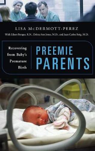 Cover image for Preemie Parents: Recovering from Baby's Premature Birth