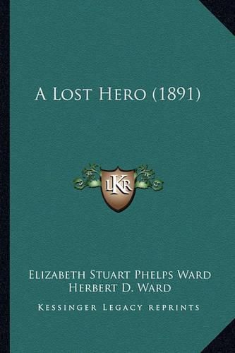 A Lost Hero (1891) a Lost Hero (1891)