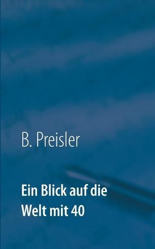 Cover image for Ein Blick auf die Welt mit 40