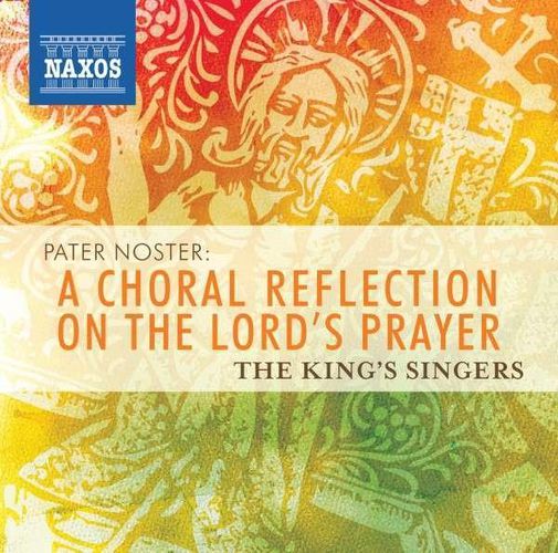 Pater Noster A Choral Refection On The Lords Prayer