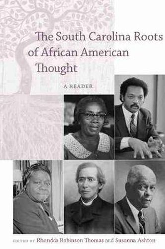 Cover image for The South Carolina Roots of African American Thought: A Reader