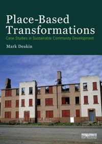 Cover image for Place-Based Transformations: Case Studies in Sustainable Community Development