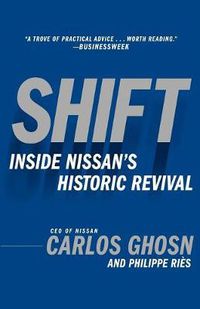Cover image for Shift: Inside Nissan's Historic Revival