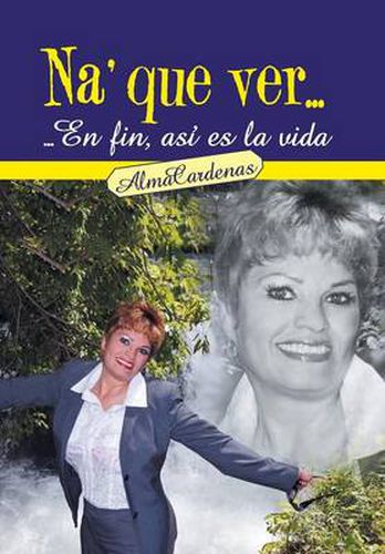 Cover image for Na' Que Ver...En Fin, Asi Es La Vida