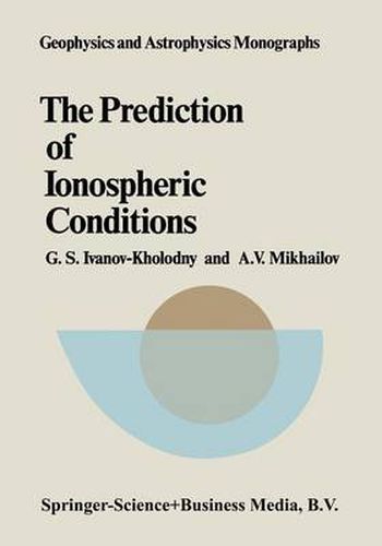 Cover image for The Prediction of Ionospheric Conditions