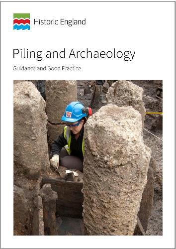 Cover image for Piling and Archaeology: Guidelines and Best Practice