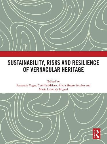 Cover image for Sustainability, Risks and Resilience of Vernacular Heritage