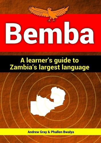 Cover image for Bemba: a Learner's Guide to Zambia's Largest Language