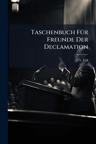 Cover image for Taschenbuch FA1/4r Freunde Der Declamation
