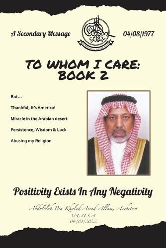 Cover image for To Whom I Care: Book 2: Positivity Exists In Any Negativity