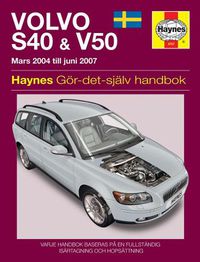 Cover image for Volvo S40 & V50 Owners Workshop Manual