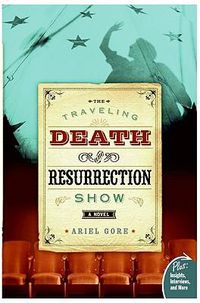 Cover image for The Traveling Death and Resurrection Show