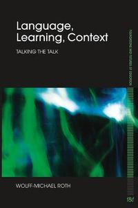 Cover image for Language, Learning, Context: Talking the Talk